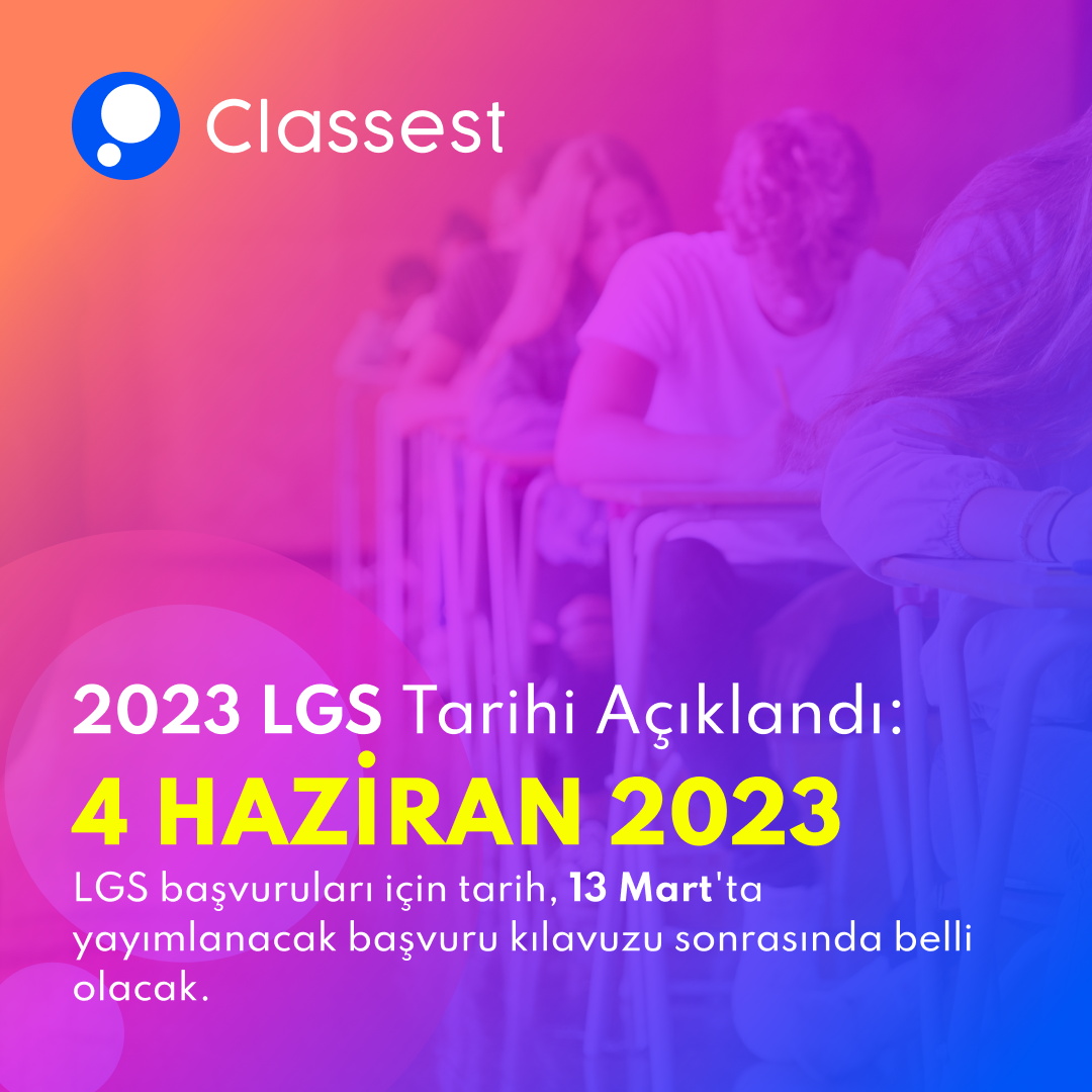 LGS 2023 Sınav Tarihi Belli Oldu: 4 Haziran 2023