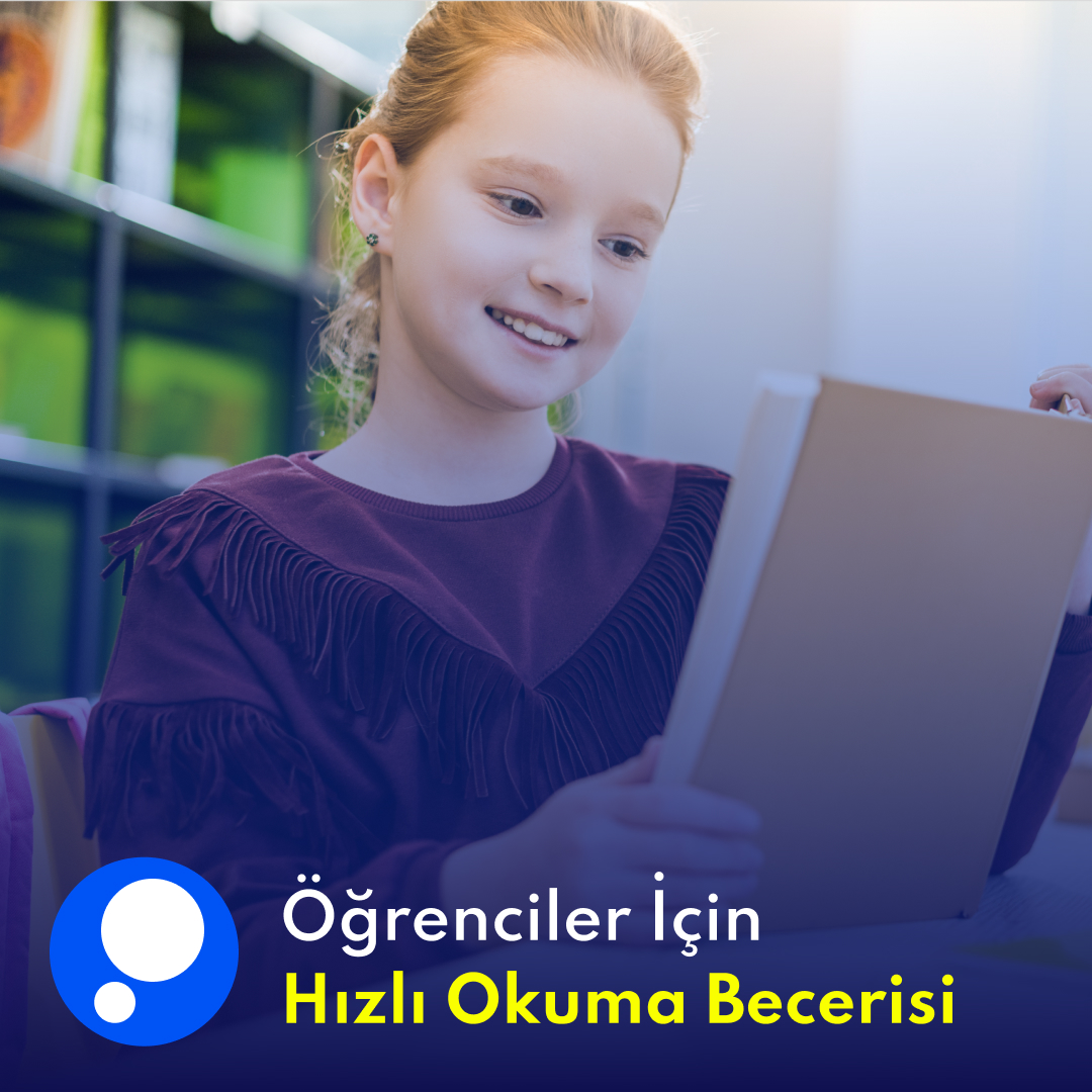 Öğrenciler İçin Hızlı Okuma Becerisi