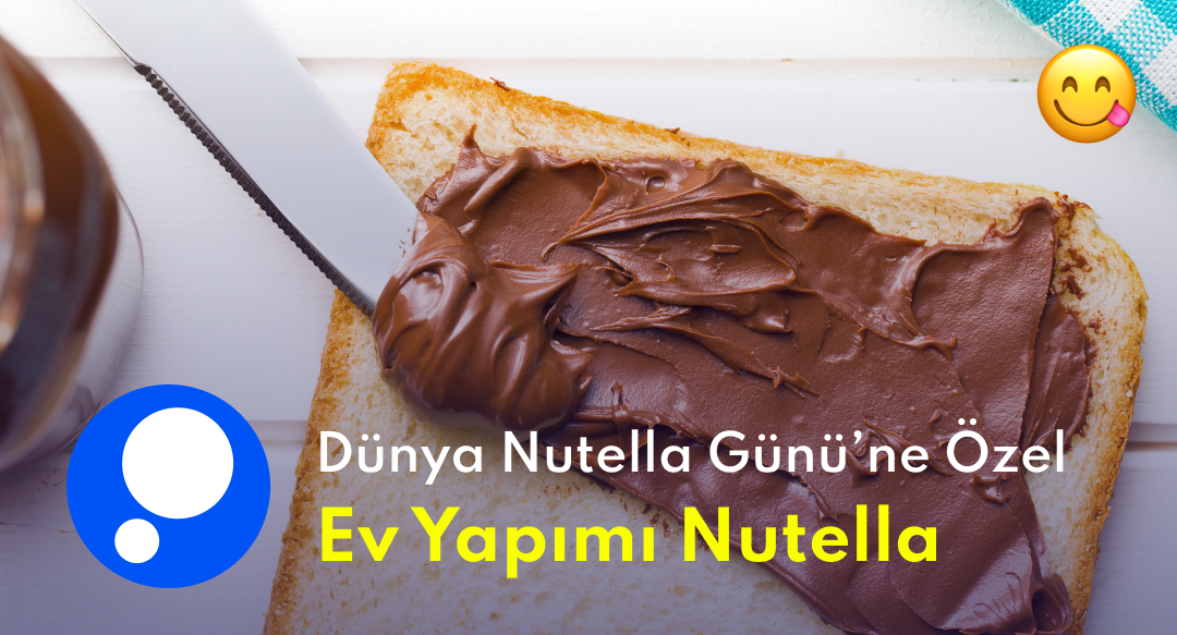 Dünya Nutella Günü'ne Özel: Ev Yapımı Nutella Tarifi