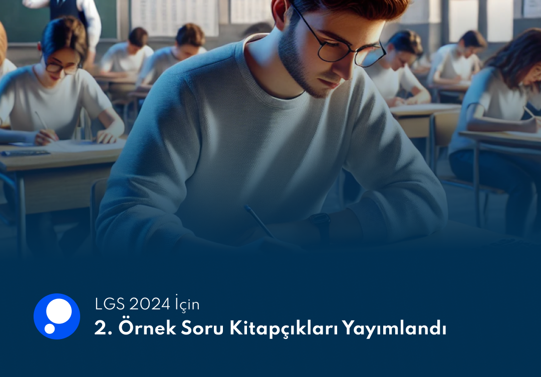 LGS 2024 İçin 2. Örnek Soru Kitapçıkları Yayımlandı